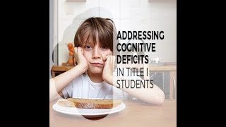 Addressing Cognitive Deficits in Title I Students