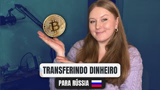 Como Transferir Dinheiro para a Rússia!