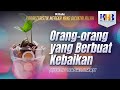 Karakteristik Mereka yang Dicintai Allah - Orang-Orang yang Berbuat Kebaikan