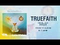 Muli - TrueFaith (Official Lyric Video)