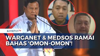 Warganet Ramai Bahas 'Omon-Omon' yang Disebut Prabowo setelah Debat Ketiga Pilpres 2024!