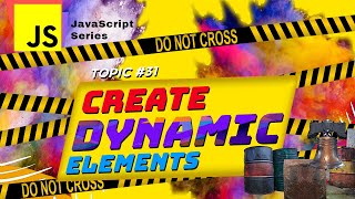 JS #S31 🟡 Create Dynamic HTML Element: How to dynamically add tags using Vanilla JavaScript DOM