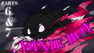 Dixie Boy (Warriors AU MAP) Parts 6 & 7