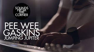 Pee Wee Gaskins - Jumping Jupiter | Sounds From The Corner Session #16