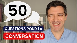 50 QUESTIONS for conversation in French - In 20 min!