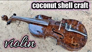 how to make violin in coconut shell / hand made craft / coconut shell craft