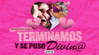 Terminamos y se puso divin@ - EP #489