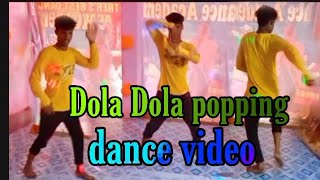 #Dola Dola dance video #popping #dance video