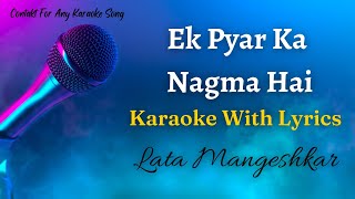 Ek Pyar Ka Nagma Hai Clean Karaoke With Scrolling Lyrics | Lata Mangeshkar Karaoke | #karaoke