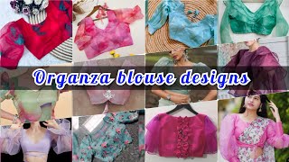 💞Organza sarees Blouse Designs 2025 |Latest Blouse Designs blouse designs l organza ब्लाऊज डिझाईन