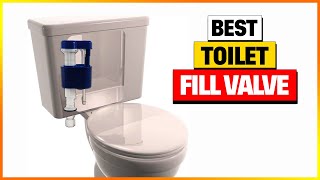 Best Toilet Fill Valve 2024 [Buying Guide]