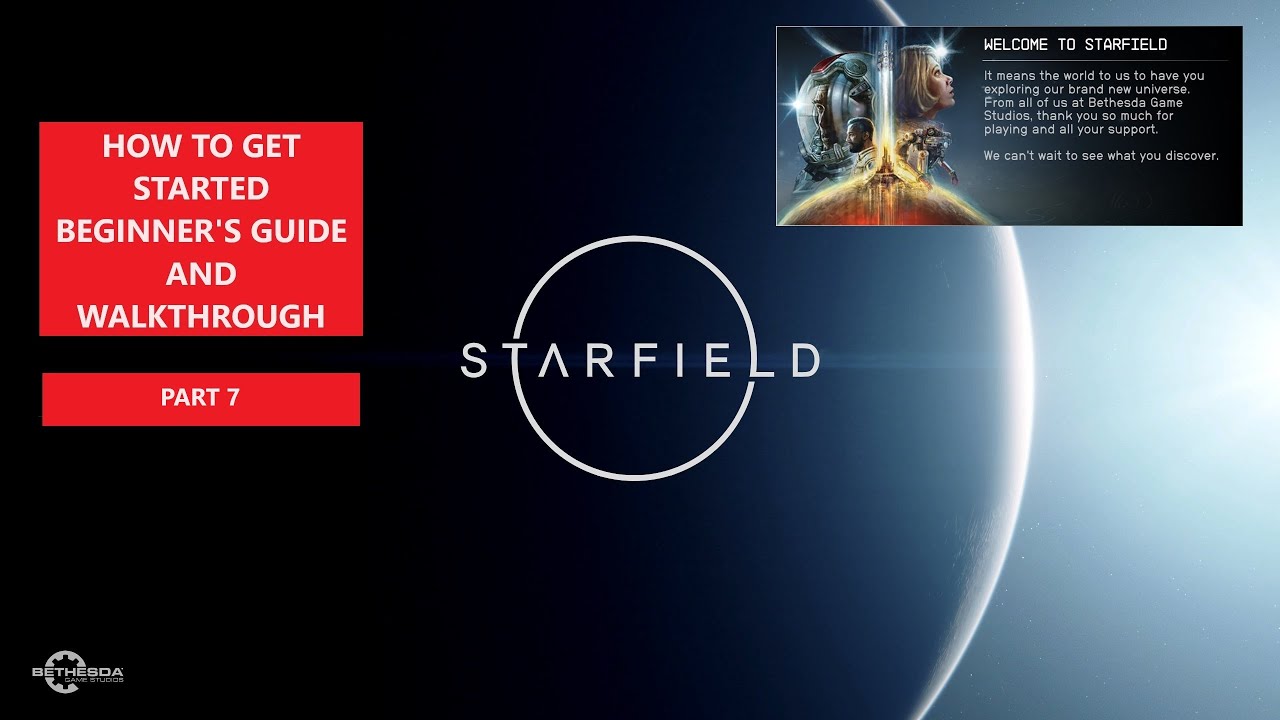 Starfield How To Get Started Part 7 Beginner's Guide And Walkthrough ...