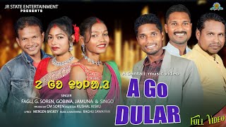 A Go Dular | New Santali Traditional Video 2024 |  Studio Version | Faguram \u0026 Singo | Full HD