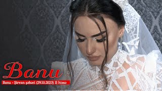 Banu - Şirvan şəhəri 2-ci hissə (29.10.2023)