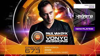 Paul Van Dyk plays Nord Horizon - Desire (Original Mix) @ Vonyc Sessions 673