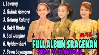 FULL ALBUM SAGENAN GLERR.... Spesial for cek sound