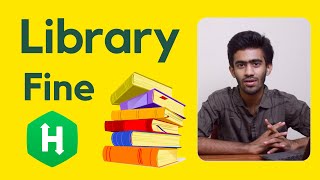 Library Fine | Hacker Rank | Tamil | code io