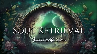 Soul Retrieval Guided Meditation: Journey to Wholeness and Healing with 741Hz Frequency Music