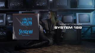 Yansyet x Revizia - System 189