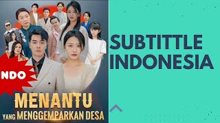 Menantu yang menggemparkan desa full episode Sub Indo