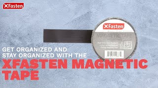 Stay Organized w/ The XFasten Magnetic Tape | XFasten