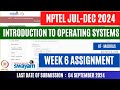 Introduction to Operating Systems Week 6 Assignment 6 | Jul-Dec 2024 |    @OPEducore