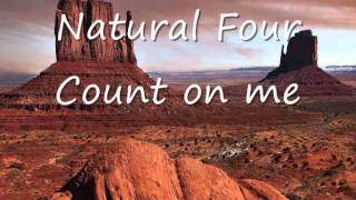 Natural Four - Count on me.wmv