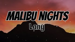 Malibu Nights(lyrics)| Lany