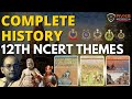 COMPLETE NCERT HISTORY MARATHON | CAPF AC EXAM | UPSC CAPF AC EXAM | NCERT THEMES #HISTORY #upsc