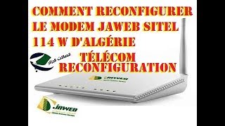 Comment configurer modem Jaweb Sitel DS 114 W d'Algérie Télécom en cas de perte de configuration