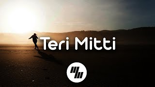 Lyrical: Teri Mitti | Kesari 2019 | 21 Wave Music