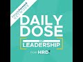 Daily Dose: Only 5 Percent of Organizations Have Implemented Leadership Development at All Levels