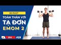 30 Phút Tập Toàn thân Săn Chắc với Tạ Đơn EMOM #19 | Hubert Fitness