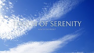 zero-project - Touch of serenity (2018 version)