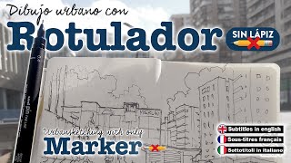 Dibujo urbano solo a rotulador, consejos. Urbansketching with marker, tips and live sketch learn how
