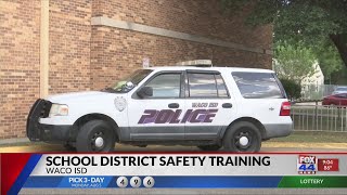 Waco ISD Police gets early start on safety training