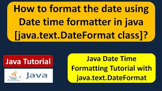 How to format the date using Date time formatter in java [java.text.DateFormat class]?