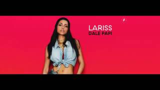 WWW IZLEVIDEO NET Lariss   Dale Papi Official Audio