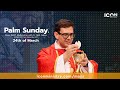 Palm Sunday Mass with Fr. Rob Galea 24/03/2024