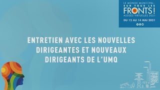 Entretien avec les nouvelles dirigeantes et nouveaux dirigeants de l'UMQ