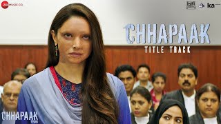 Chhapaak Title Track -  Deepika Padukone | Vikrant Massey | Arijit Singh| Gulzar| Shankar Ehsaan Loy