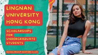 Lingnan University Hong Kong Financial Support and Scholarships for Undergraduate Students