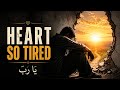 Ya Rabb, My Heart Is Tired | Emotional Arabic Nasheed | English Translation