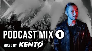 PODCAST MIX #1 - Mixed by KENTO