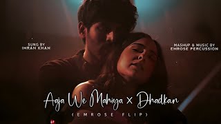 Aaja We Mahiya X Dhadkan (Emrose Flip) | Emrose Percussion | Bollywood Lofi Songs | Lofi Songs 2023