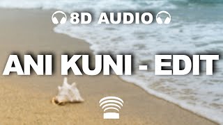 Polo & Pan - Ani Kuni - Edit | 8D Audio 🎧