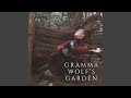 Gramma Wolf's Garden