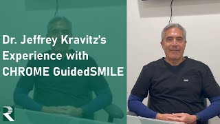 CHROME GuidedSMILE - Dr. Jeffrey Kravitz