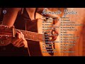 Greatest 30 Romantic Guitar Love Songs - Best Relaxing Guitar Songs Ever