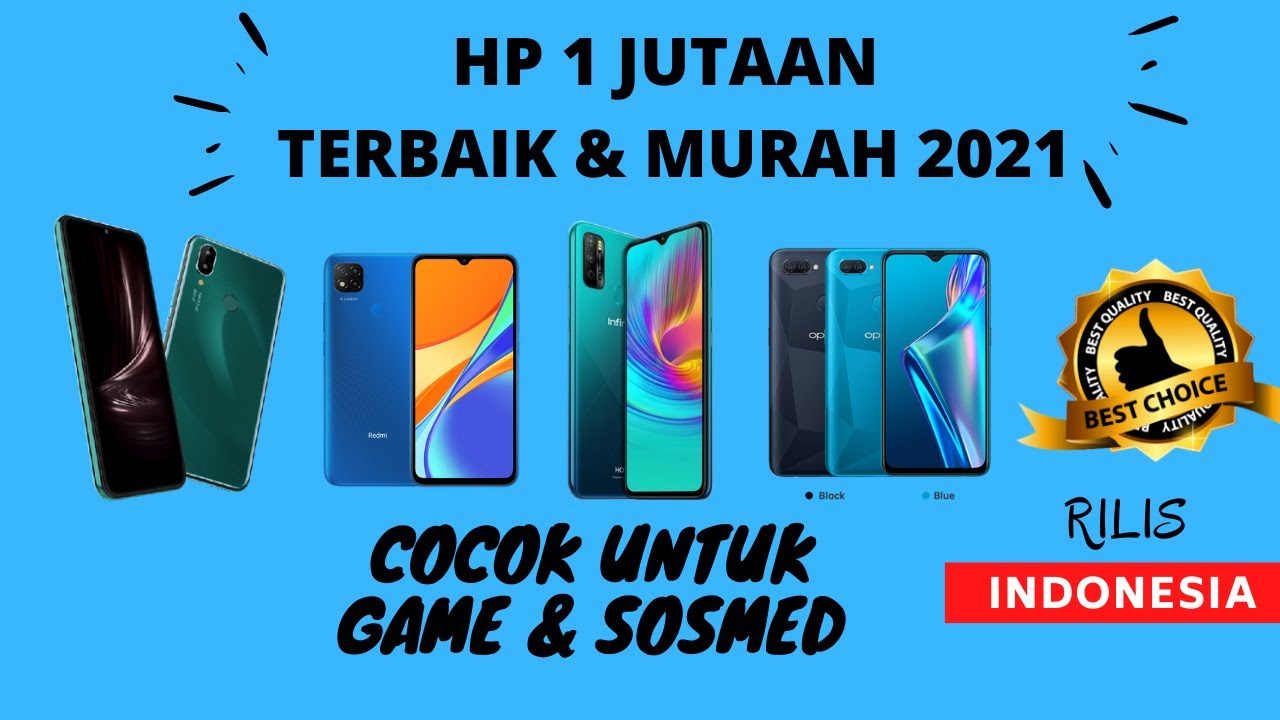 REKOMENDASI 5 HP 1 JUTAAN TERBAIK DAN MURAH 2021 - YouTube